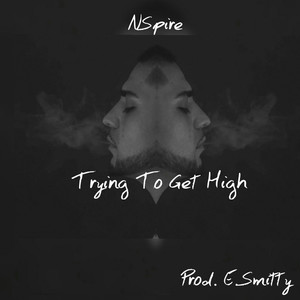 Trying to Get High