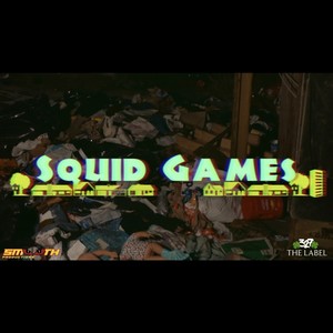 SQUID GAMES (Explicit)