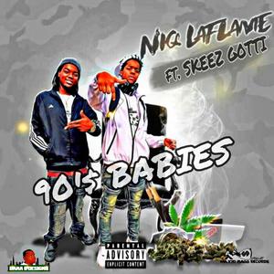 90'$ Babies (feat. Skeez Gotti) [Explicit]