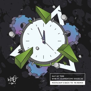 Out of Time (Mistajam's Back to '98 Extended Remix)