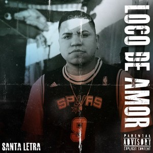 Loco De Amor (Explicit)