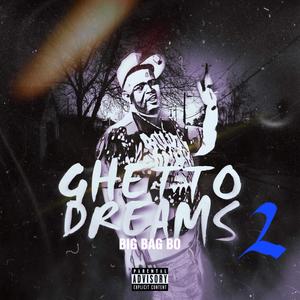 Ghetto Dreams 2 (Explicit)