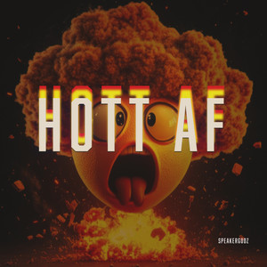 Hott Af (Explicit)