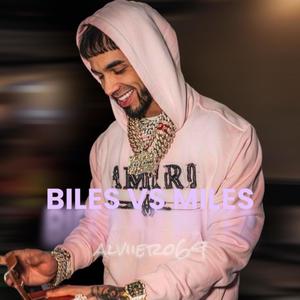 Biles vs Miles (feat. Anuel2A) (Explicit)