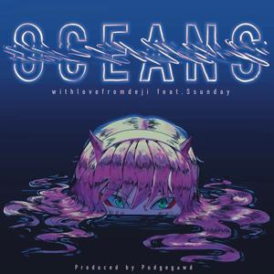 Oceans (feat. Ssunday)