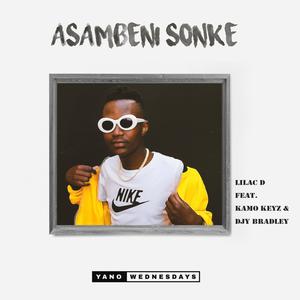 Asambeni Sonke (feat. Kamo KeYz & Djy Bradley)