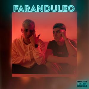 Faranduleo (Explicit)