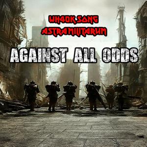 Astra Militarum Goes to War: A WH40K Song (feat. Toni Hatakka)