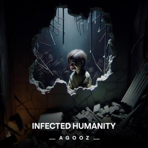 Infected Humanity