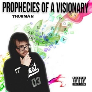 Prophecies of a Visionary (Explicit)