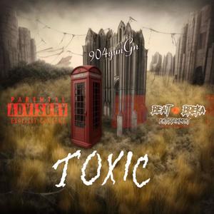 toxic (Explicit)