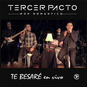 Te Besaré (En Vivo)