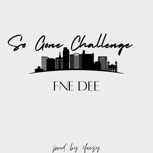 So Gone Challenge (Explicit)