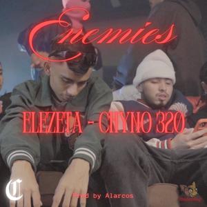 ENEMIES (feat. Chyno320) (Explicit)