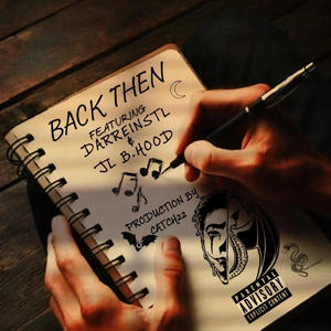 Back Then (feat. JL & Darrein STL) (Explicit)