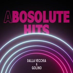 Dalla Vecchia & Golino - Absolute Hits