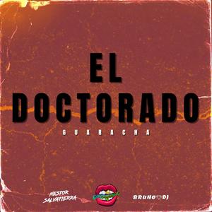 El Doctorado (feat. Nestor Salvatierra & Bruno Dj|Guaracha)