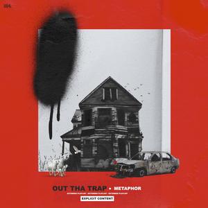 OUT THA TRAP (Explicit)