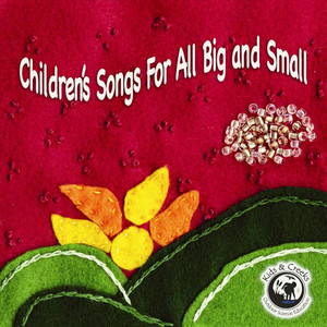 Children's Songs for All, Big and Small