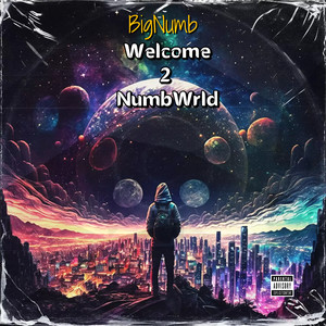 Welcome 2 NumbWrld (Explicit)