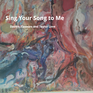 Sing Your Song to Me (2021 Re-Release)