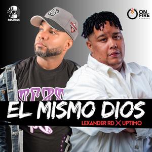 EL MISMO DIOS (feat. Uptimo)