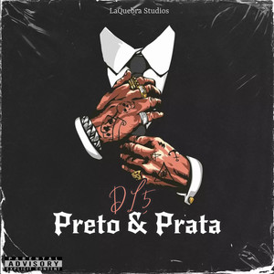 Preto & Prata (Explicit)