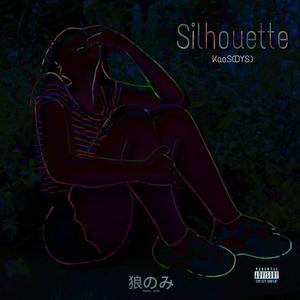 Silhouette (Explicit)