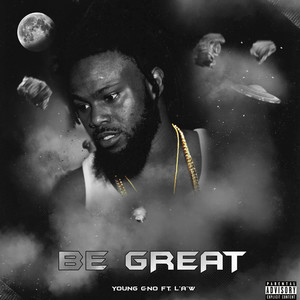 Be Great (Explicit)