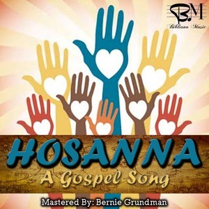 Hosanna: A Gospel Song(feat. Vickie)