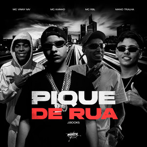 Pique De Rua (Explicit)