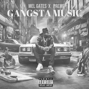 Gangsta music (Explicit)