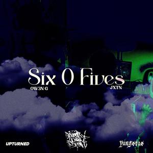 Six O Fives (feat. JXTN) [Explicit]