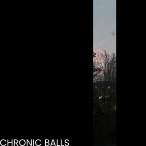 Chronic Balls