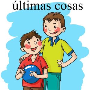 últimas cosas