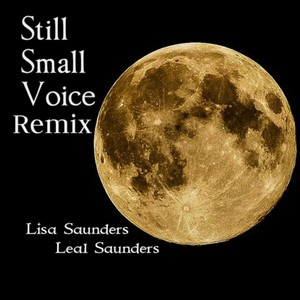 Still Small Voice (Remix) [feat. Leal Saunders]