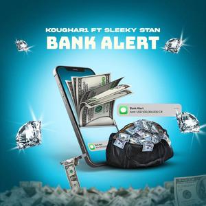 Bank Alert (feat. Sleeky Stan)