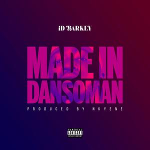 Made In Dansoman (Explicit)