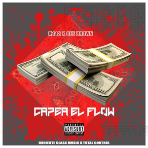 Capea el Flow(feat. gee brown) (Explicit)