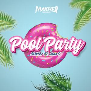 Pool Party (feat. Jano C) (Explicit)