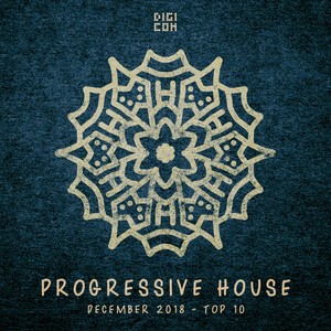 Progressive House December 2018 - Top 10