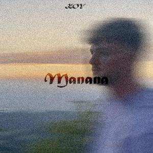Manana (Explicit)