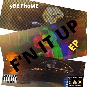 F'N IT UP EP (Explicit)