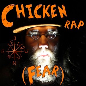 Chicken Rap (Fear)