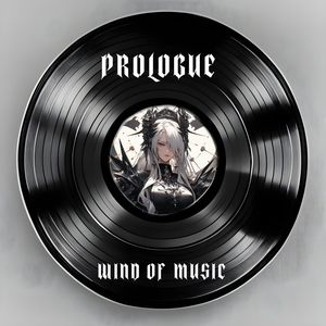 PROLOGUE:Wind Of Music