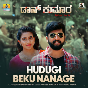 Hudugi Beku Nanage (From "Don Kumara") - Single