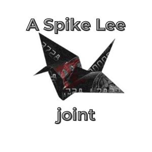 A Spike Lee Joint (Explicit)