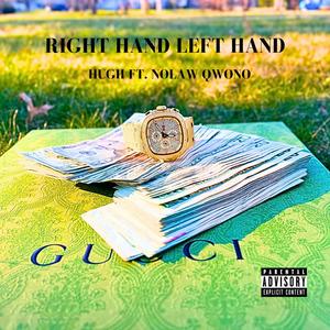 Right Hand Left Hand (feat. NoLaw Qwono) (Explicit)