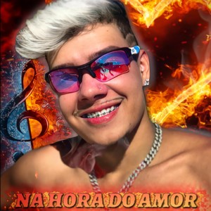 Na Hora Do Amor (Explicit)