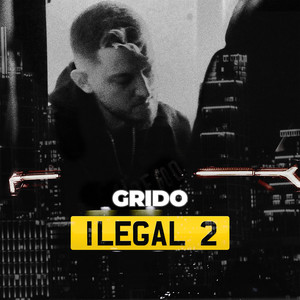Ilegal 2 (Explicit)